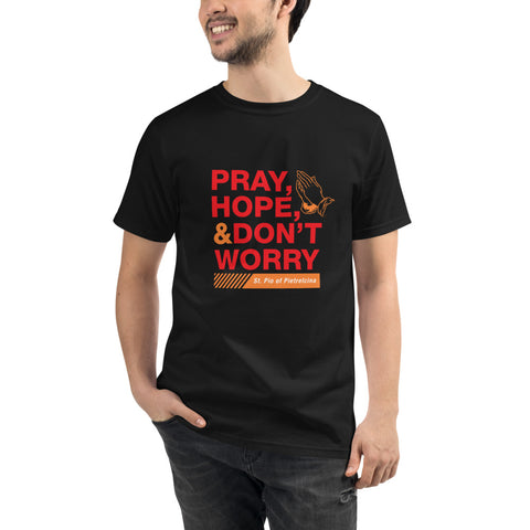 Pray Hope Inspirational Unisex Organic T-Shirt